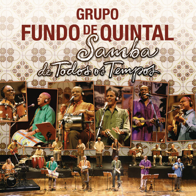 アルバム/Samba de Todos os Tempos/Grupo Fundo De Quintal