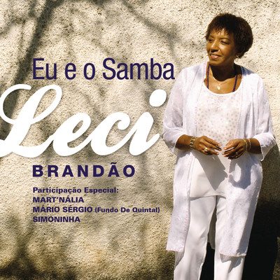 Eu e o Samba/Leci Brandao