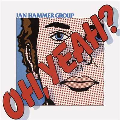 Oh, Yeah？/Jan Hammer