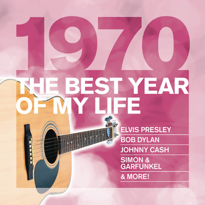 The Best Year Of My Life: 1970/Various Artists