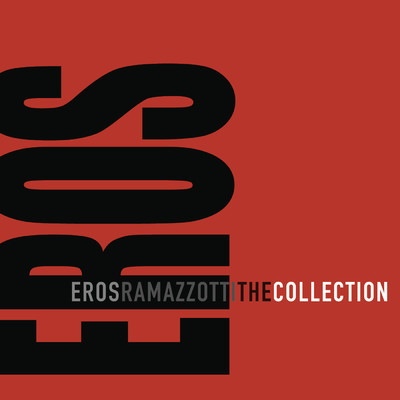 The Collection/Eros Ramazzotti