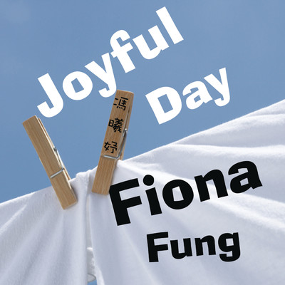 シングル/Joyful Day/Fiona Fung