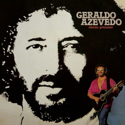 アルバム/Eterno Presente/Geraldo Azevedo