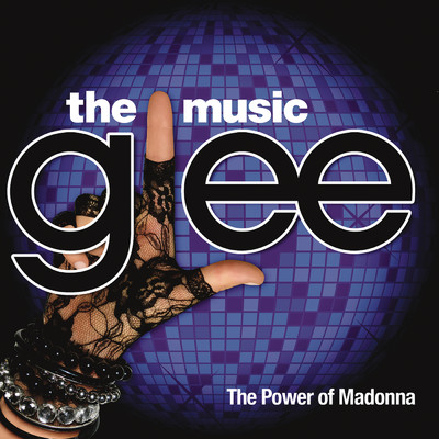 Glee: The Music, The Power Of Madonna/Glee Cast