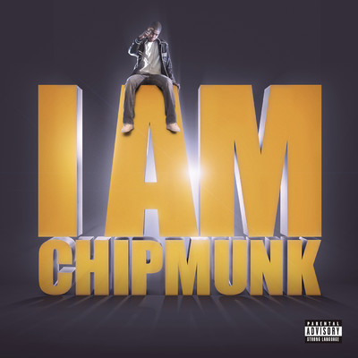 I AM CHIPMUNK (Explicit)/Chipmunk