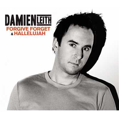 Forgive, Forget/Damien Leith