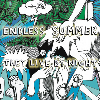 Endless Summer/They Live By Night
