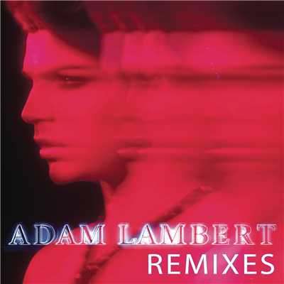 アルバム/Remixes/Adam Lambert