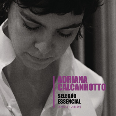 アルバム/Selecao Essencial - Grandes Sucessos - Adriana Calcanhotto/Adriana Calcanhotto
