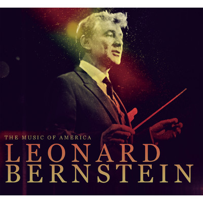 The Music Of America - Leonard Bernstein/Various Artists