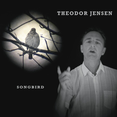 シングル/Songbird/Theodor Jensen