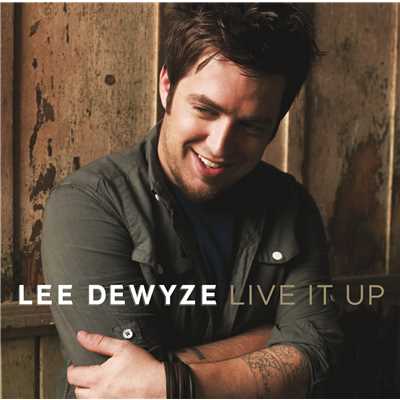 Live It Up/Lee DeWyze