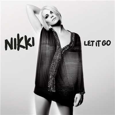 Never Let It Go (Acoustic Version)/Nikki