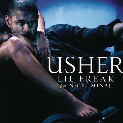 シングル/Lil Freak (Mike D Mix) feat.Nicki Minaj/Usher