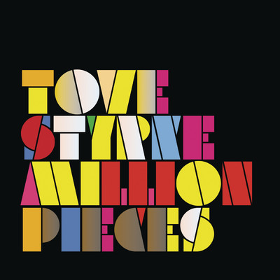 シングル/Million Pieces/Tove Styrke