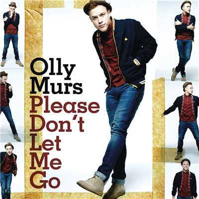 シングル/Please Don't Let Me Go/Olly Murs