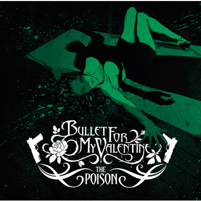 The Poison (Deluxe Version) (Explicit)/Bullet For My Valentine