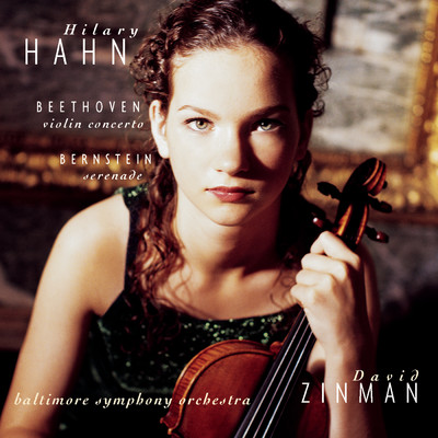 アルバム/Beethoven: Violin Concerto in D Minor, Op. 61 - Bernstein: Serenade/Hilary Hahn