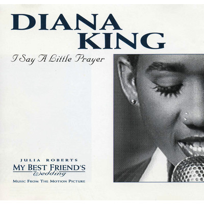 I Say A Little Prayer/Diana King