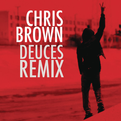 アルバム/Deuces Remix/Chris Brown