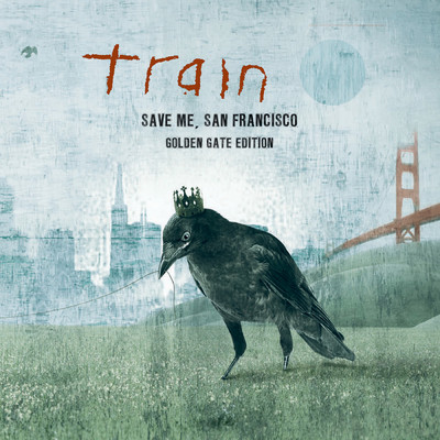 Save Me, San Francisco (Golden Gate Edition)/Train