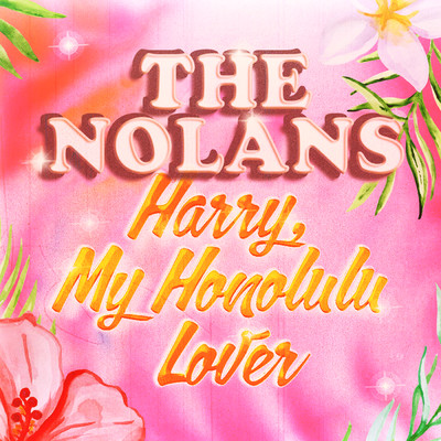 シングル/Harry, My Honolulu Lover/ノーランズ