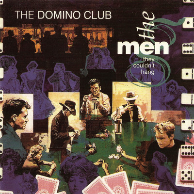 アルバム/The Domino Club (Plus Bonus Tracks)/The Men They Couldn't Hang