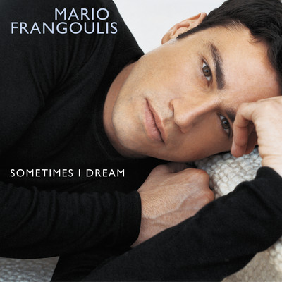 アルバム/Sometimes I Dream/Mario Frangoulis