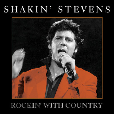 アルバム/Rockin' With Country/Shakin' Stevens
