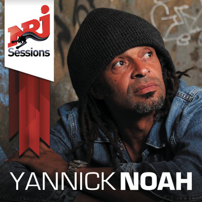 アルバム/NRJ Sessions/Yannick Noah