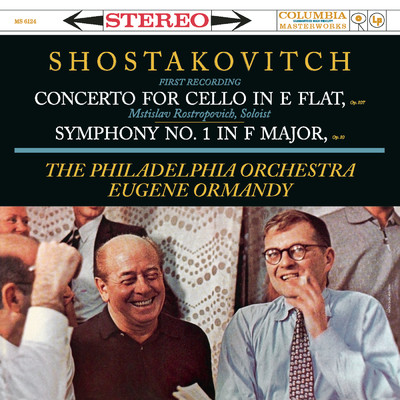 Shostakovich: Cello Concerto in E-Flat Major, Op. 107 & Symphony No. 1 in F Major, Op. 10/Eugene Ormandy