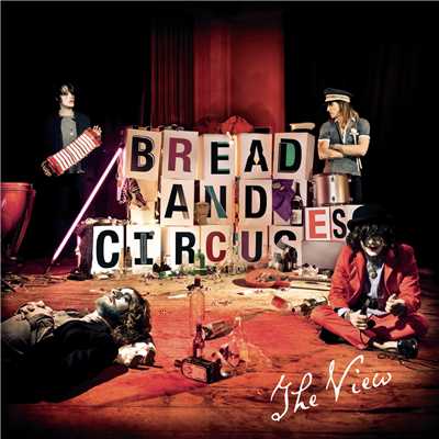アルバム/Bread and Circuses (Explicit)/The View
