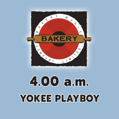 4:00 a.m./Yokee Playboy