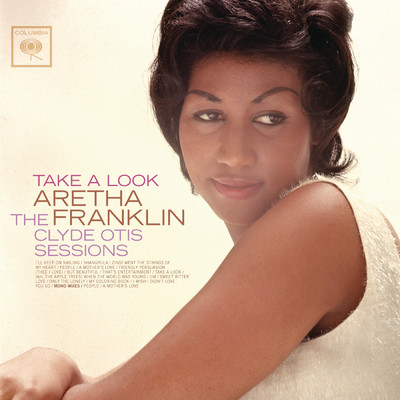 Take A Look: The Clyde Otis Sessions/Aretha Franklin