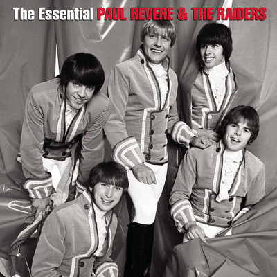 アルバム/The Essential Paul Revere & The Raiders/Paul Revere & The Raiders