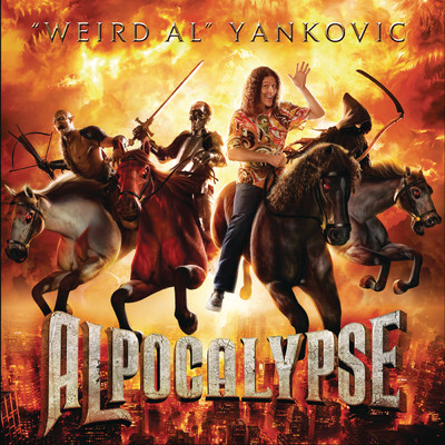 アルバム/Alpocalypse/”Weird Al” Yankovic
