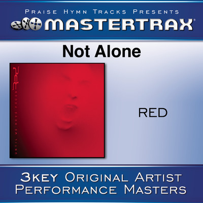 アルバム/Not Alone [Performance Tracks]/Red