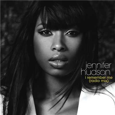 シングル/I Remember Me (Radio Mix)/Jennifer Hudson