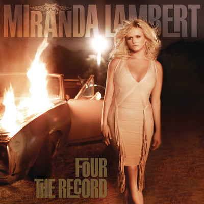 アルバム/Four The Record/Miranda Lambert