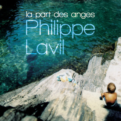 シングル/La part des anges/Philippe Lavil