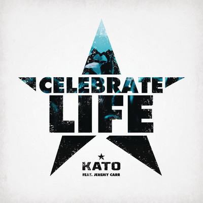 アルバム/Celebrate Life feat.Jeremy Carr/KATO