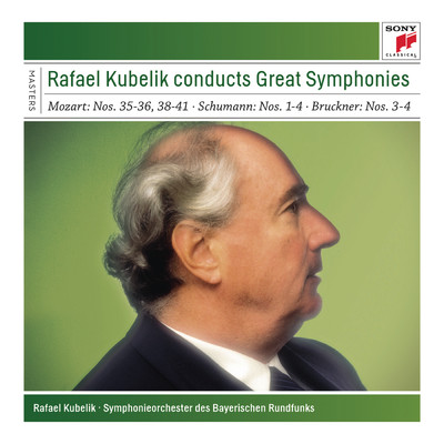 Rafael Kubelik conducts Great Symphonies/Rafael Kubelik