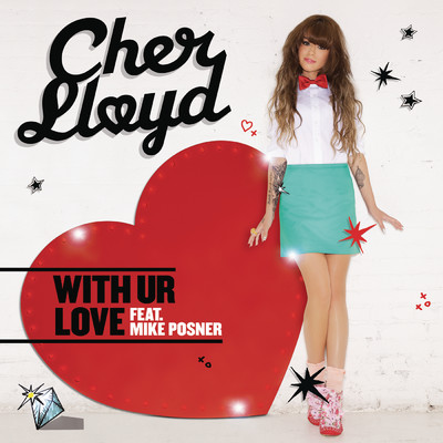 With Ur Love feat.Mike Posner/Cher Lloyd