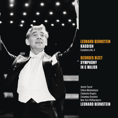 Bernstein: Symphony No. 3 ”Kaddish” - Bizet: Symphony in C Major/Leonard Bernstein