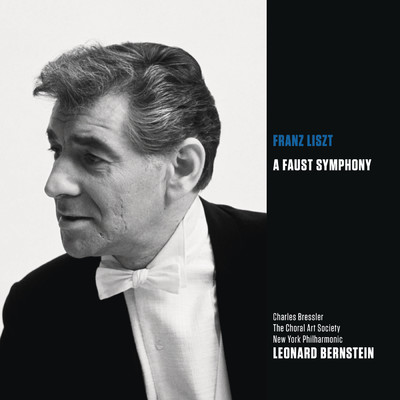 Liszt: Faust Symphony, S. 108/Leonard Bernstein