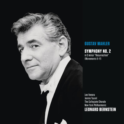 Symphony No. 2 in C Minor ”Resurrection”: III. In ruhig fliessender Bewegung/Leonard Bernstein