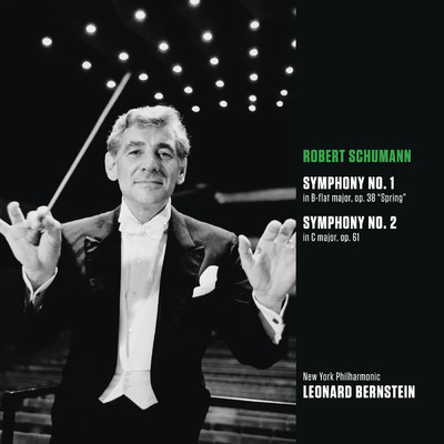 Schumann: Symphonies Nos. 1 & 2/Leonard Bernstein
