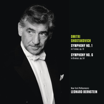 Shostakovich: Symphonies Nos. 1 & 6/Leonard Bernstein
