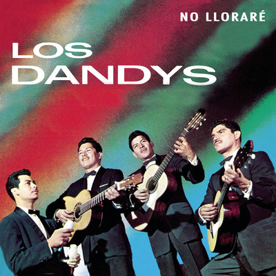 No Llorare/Los Dandys