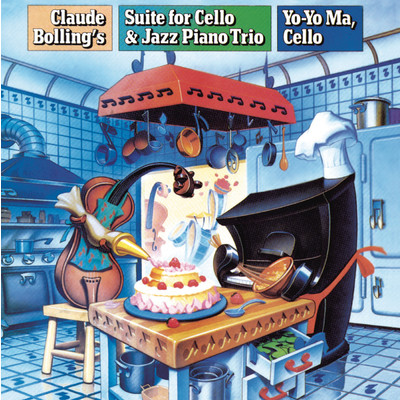 Claude Bolling's Suite for Cello and Jazz Piano Trio ((Remastered))/Yo-Yo Ma